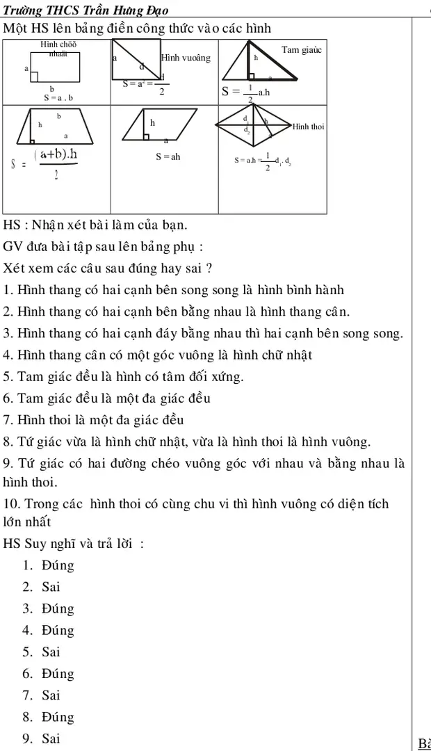 1. Hình thang có hai cạnh bên song song là hình bình hành 2. Hình thang có hai cạnh bên bằng nhau là hình thang cân.