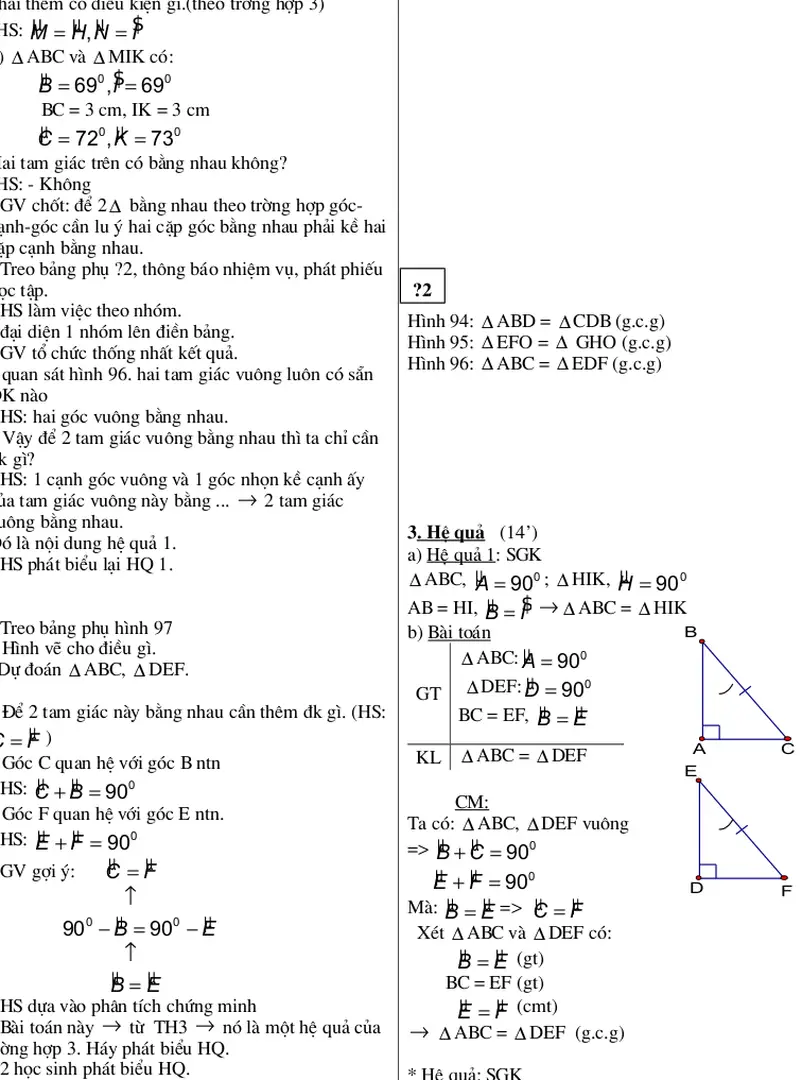 Hình 94:  ∆ ABD =  ∆ CDB (g.c.g) Hình 95:  ∆ EFO =  ∆  GHO (g.c.g) Hình 96:  ∆ ABC =  ∆ EDF (g.c.g)