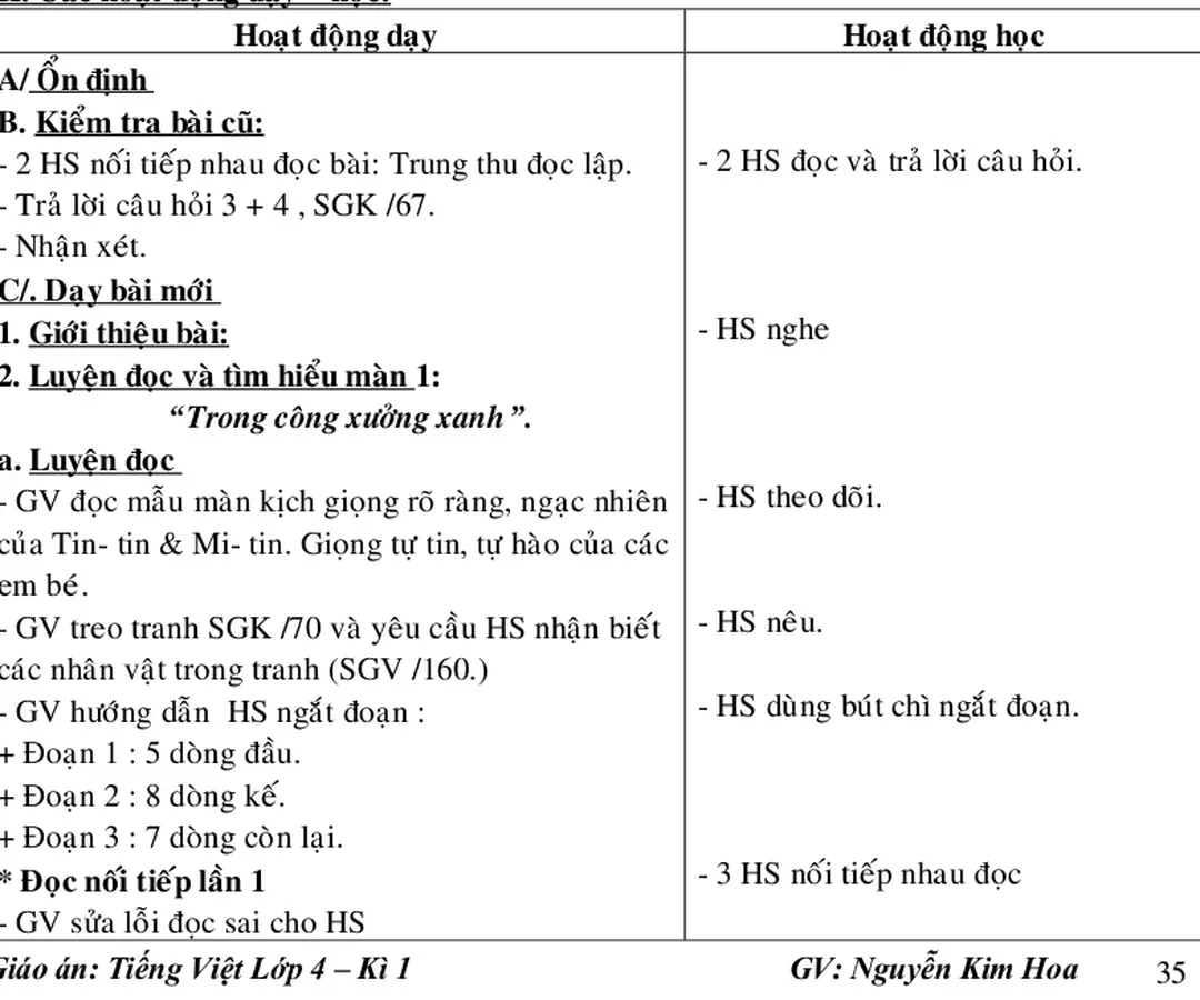- Tranh SGK /70 + 71; Bảng phụ vi sẵn những câu cần luyện đọc.
